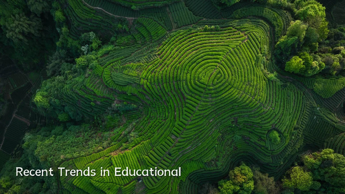 Recent Trends in Educational