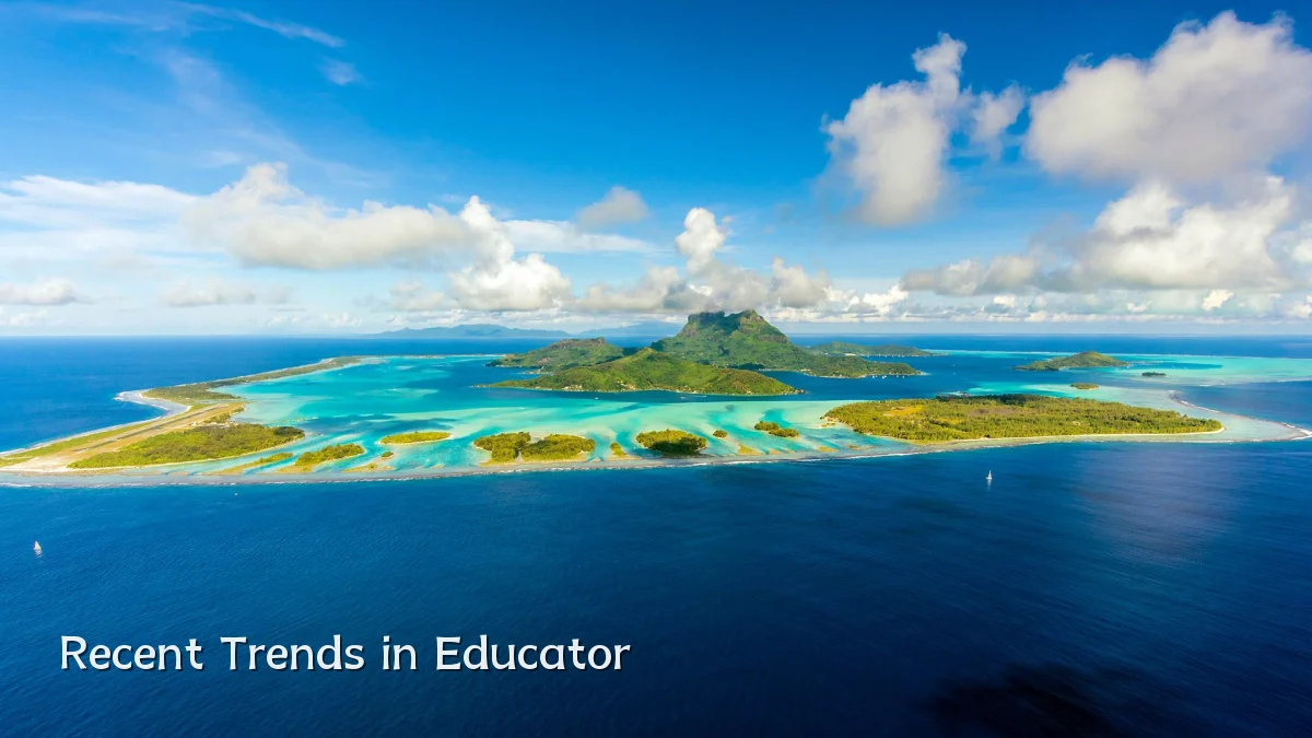 Recent Trends in Educator